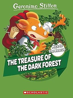 Geronimo Stilton Mice To The Rescue #02 The Treasure Of The Dark Forest