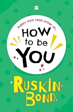 How To Be You