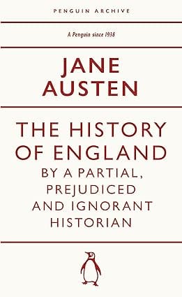 The History Of England By A Partial, Prejudiced And Ignorant Historian