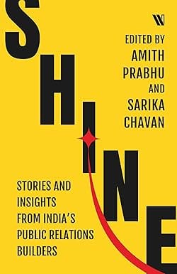 Shine Stories And Insights From Indias Public Relations Builders