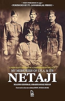 My Memories Of I.n.a & Its Netaji