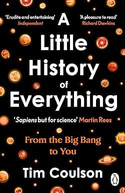 A Little History Of Everything From The Big Bang To You