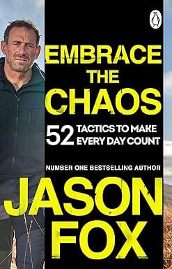 Embrace The Chaos 52 Tactics To Make Every Day Count