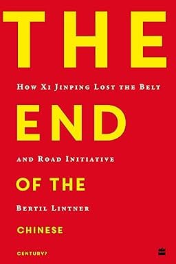The End Of The Chinese Century? How Xi Jinping Lost The Belt And Road Initiative