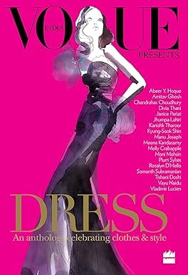 Dress An Anthology Celebrating Clothes And Style