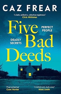 Five Bad Deeds