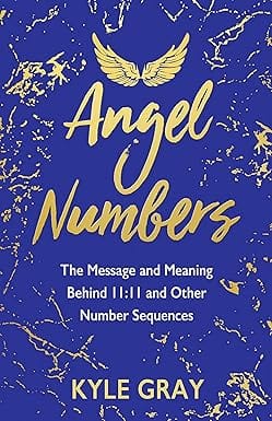 Angel Numbers The Message Andmeaning Be
