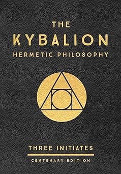 The Kybalion Centenary Edition