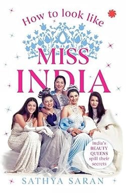 How To Look Like Miss India