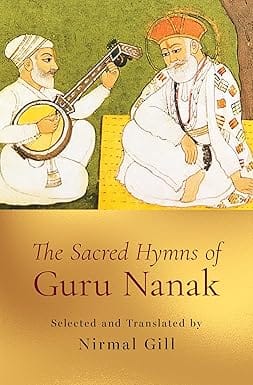 The Sacred Hymns Of Guru Nanak
