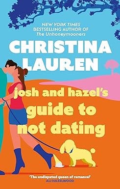 Josh And Hazels Guide To Not Dating