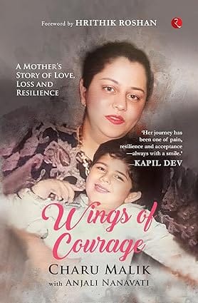 Wings Of Courage A Mothers Story Of Love, Loss And Resilience