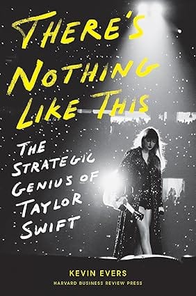 Theres Nothing Like This The Strategic Genius Of Taylor Swift