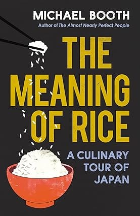 The Meaning Of Rice A Culinary Tour Of Japan