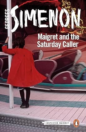 Maigret And The Saturday Caller