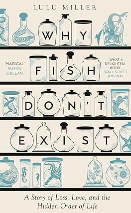 Why Fish Dont Exist A Story Of Finding Our Way In A Chaotic World