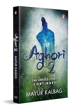 Aghori 2 The Untold Story Continues
