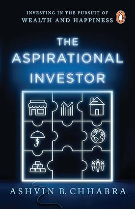 The Aspirational Investor Investing In The Pursuit Of Wealth And Happiness