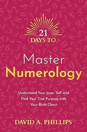 21 Days To Master Numerology