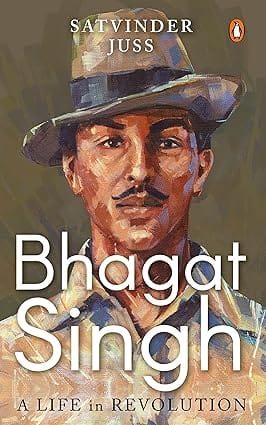 Bhagat Singh A Life In Revolution