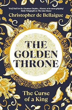 The Golden Throne The Rule Of Suleyman The Magnificent