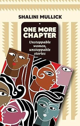 One More Chapter Unstoppable Women, Unstoppable Stories