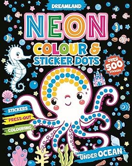 Under Ocean Neon Colour And Sticker Dots Book Over 500 Stickers