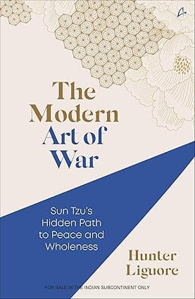 The Modern Art Of War Sun Tzus Hidden Path To Peace And Wholeness (english)