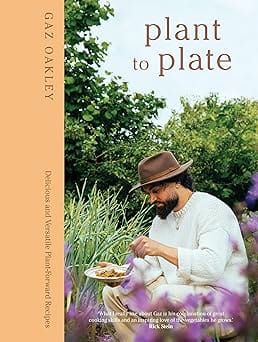 Plant To Plate Delicious And Versatile Plant-forward Recipes