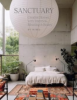 Sanctuary Creative Homes With Intention, Meaning And Beauty