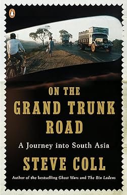 On The Grand Trunk Road A Journey Into South Asia