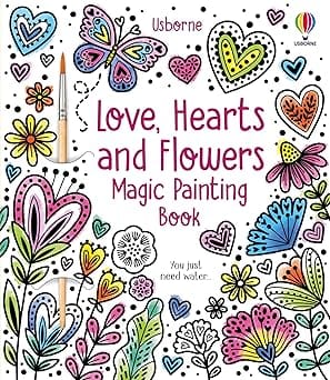 Love, Hearts And Flowers Magic Painting Book