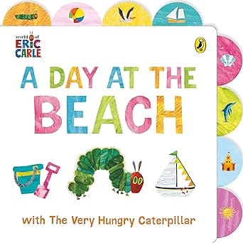 A Day At The Beach With The Very Hungry Caterpillar Tabbed Board Book