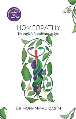 Homeopathy Through A Practitioners Eye