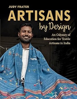 Artisans By Design An Odyssey Of Education For Textile Artisans In India