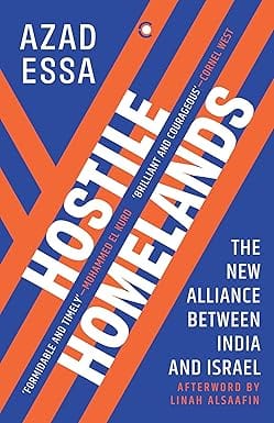 Hostile Homelands The New Alliance Between India And Israel