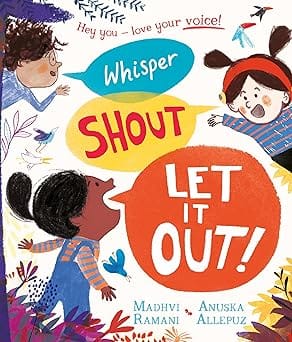 Whisper, Shout Let It Out!