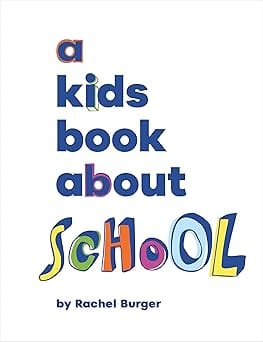 A Kids Book About School