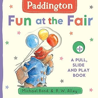 Paddington Fun At The Fair A Pull, Slide And Play Book
