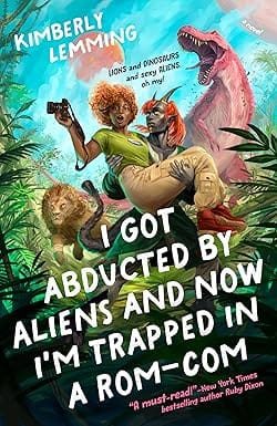 I Got Abducted By Aliens And Now I Am Trapped In A Rom-com