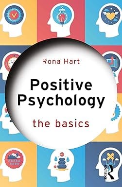 Positive Psychology The Basics