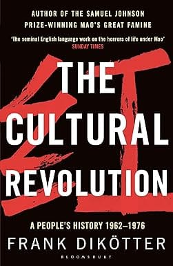 The Cultural Revolution A Peoples History 1962-1976