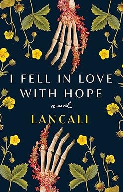 I Fell In Love With Hope A Novel