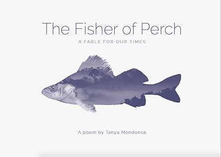 The Fisher Of Perch A Fable For Our Times
