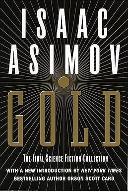 Gold The Final Science Fiction Collection