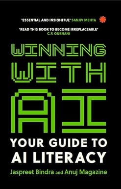 Winning With Ai Your Guide To Ai Literacy