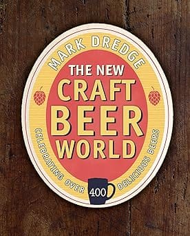 The New Craft Beer World Celebrating Over 400 Delicious Beers