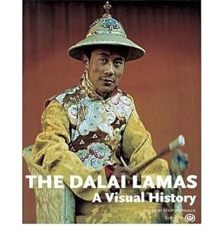 The Dalai Lamas A Visual History