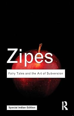 Fairy Tales And The Art Of Subversion