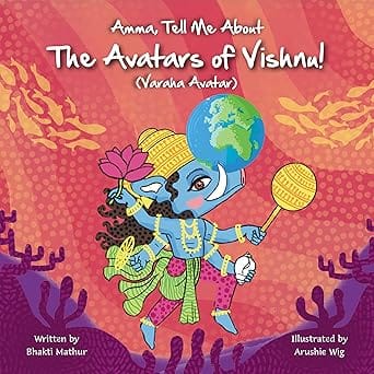 Amma Tell Me About The Avatars Of Vishnu! (varaha)